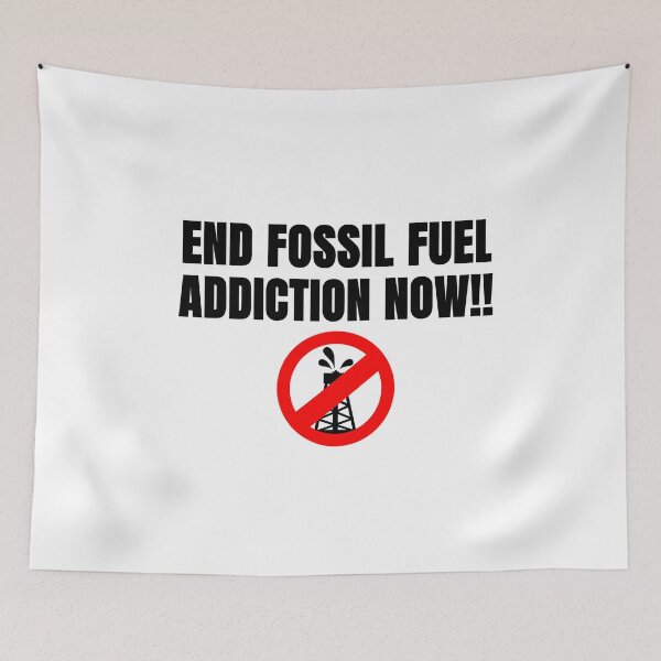 Item preview, End Fossil Fuel Addiction designed and sold by Kolsab.