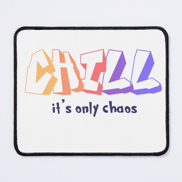 Item preview, Chill it's only chaos good vibes quote  designed and sold by Loveartse.