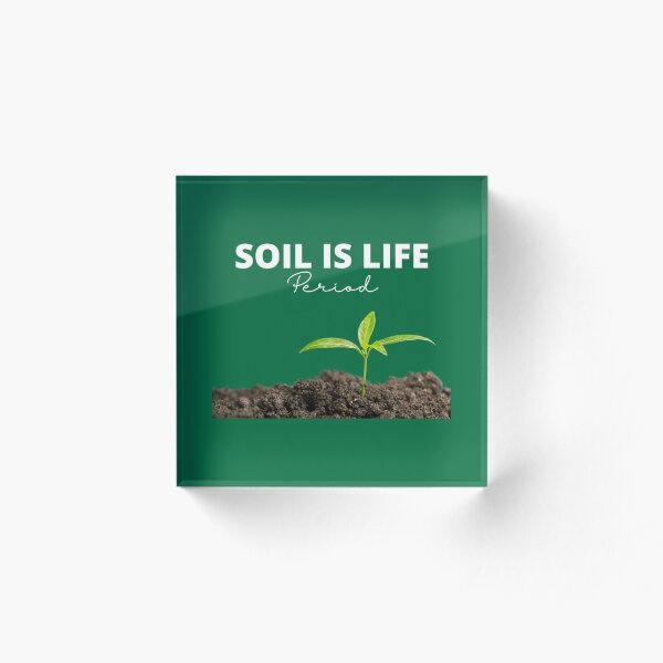 Item preview, Soil is LIFE. Save the Soil! savesoil    designed and sold by StonesCraftSt.