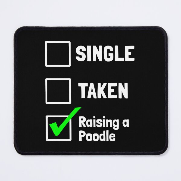 Item preview, Single Taken Raising a Poodle Puppy Dog Gift designed and sold by Guarddogdrive.