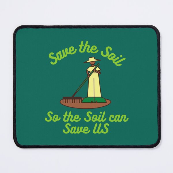 Item preview, Save the Soil so the Soil can Save US       designed and sold by StonesCraftSt.