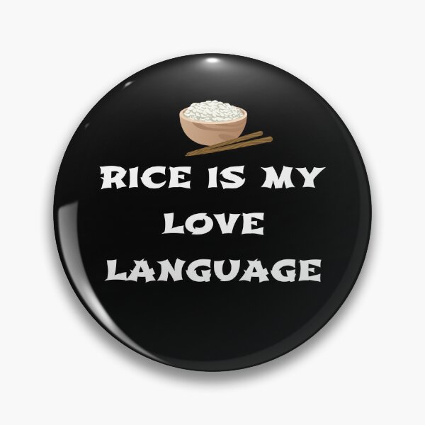 Item preview, RICE IS MY LOVE LANGUAGE designed and sold by KatisDesign.