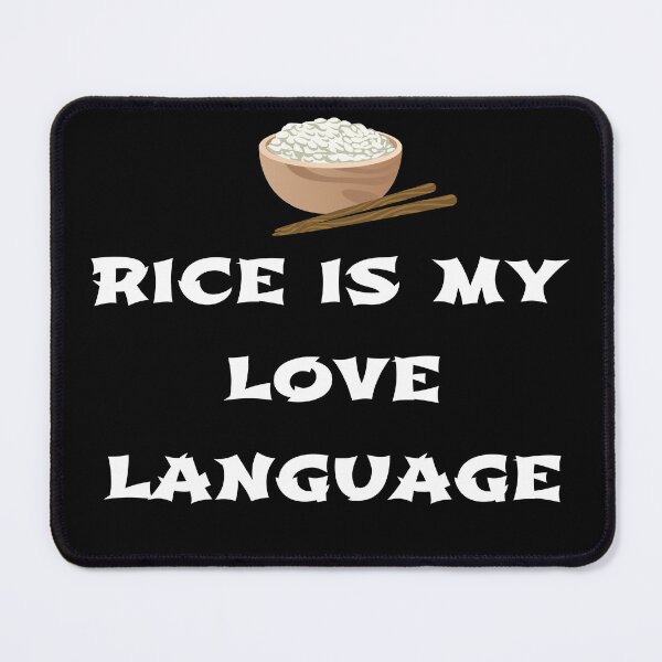 Item preview, RICE IS MY LOVE LANGUAGE designed and sold by KatisDesign.