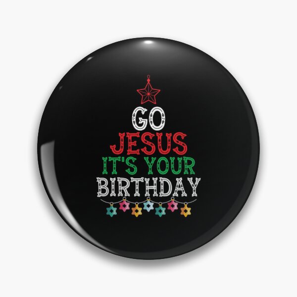 Item preview, Go Jesus It's Your Birthday Funny Christmas Ugly Christmas  designed and sold by Artpawsy.