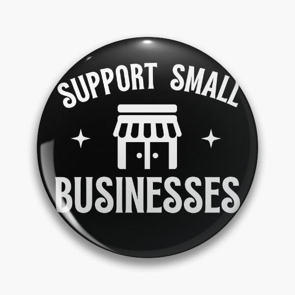 Item preview, Support Small business | Small business quotes designed and sold by Shambusiness.