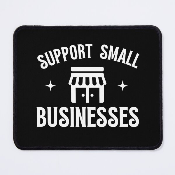 Item preview, Support Small business | Small business quotes designed and sold by Shambusiness.