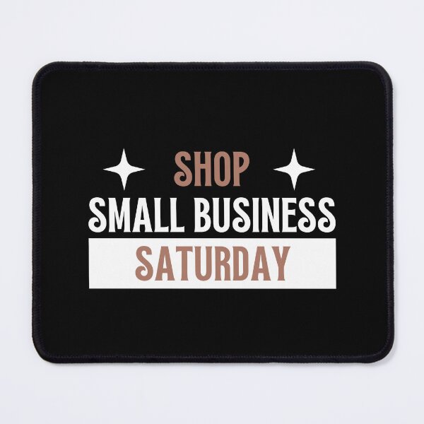 Item preview, Shop small business Saturday | Small business quotes designed and sold by Shambusiness.