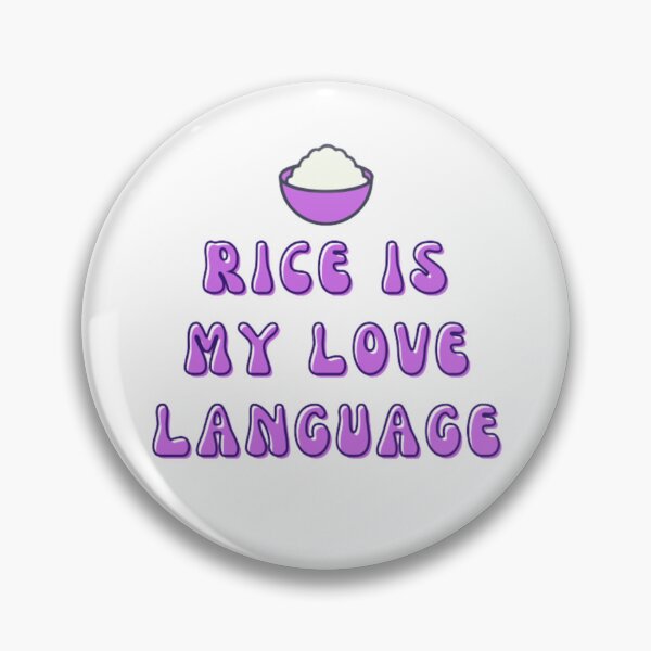 Item preview, RICE IS MY LOVE LANGUAGE designed and sold by KatisDesign.