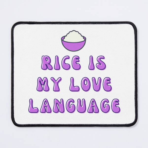 Item preview, RICE IS MY LOVE LANGUAGE designed and sold by KatisDesign.