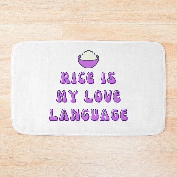 Item preview, RICE IS MY LOVE LANGUAGE designed and sold by KatisDesign.
