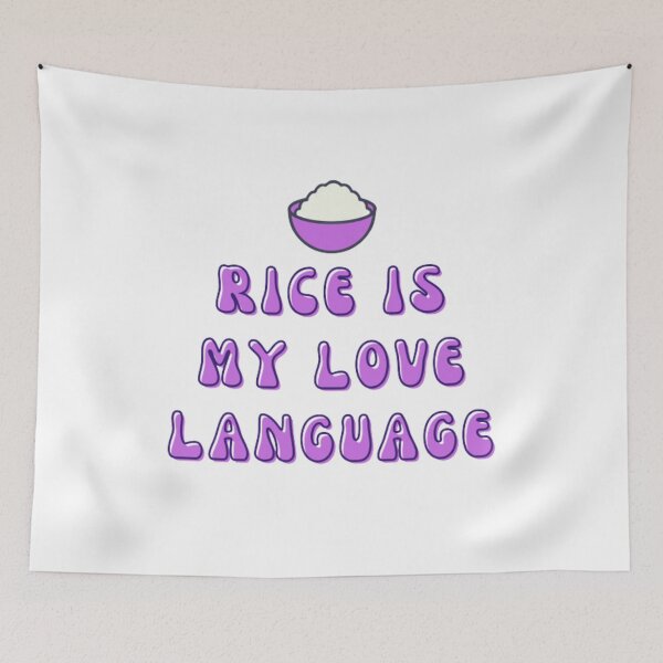 Item preview, RICE IS MY LOVE LANGUAGE designed and sold by KatisDesign.