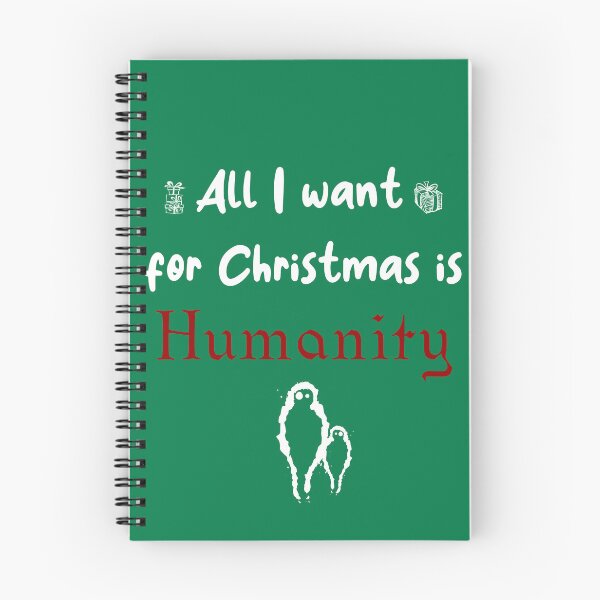 Item preview, All i want for Christmas is Humanity designed and sold by Taki93.