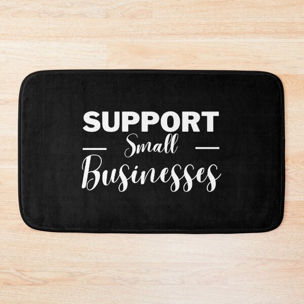 Item preview, Support Small business | Small business quotes designed and sold by Shambusiness.