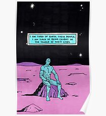dr manhattan i'm tired Poster