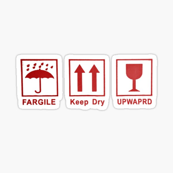 "Fargile, Keep Dry, UPWAPRD" Sticker for Sale by AntiPolitical | Redbubble