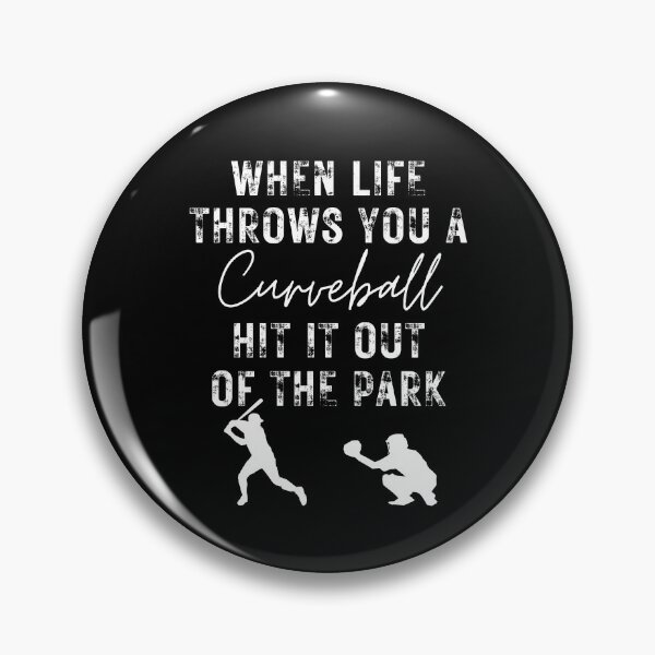 Item preview, When life throws you a curveball... designed and sold by to-esu.