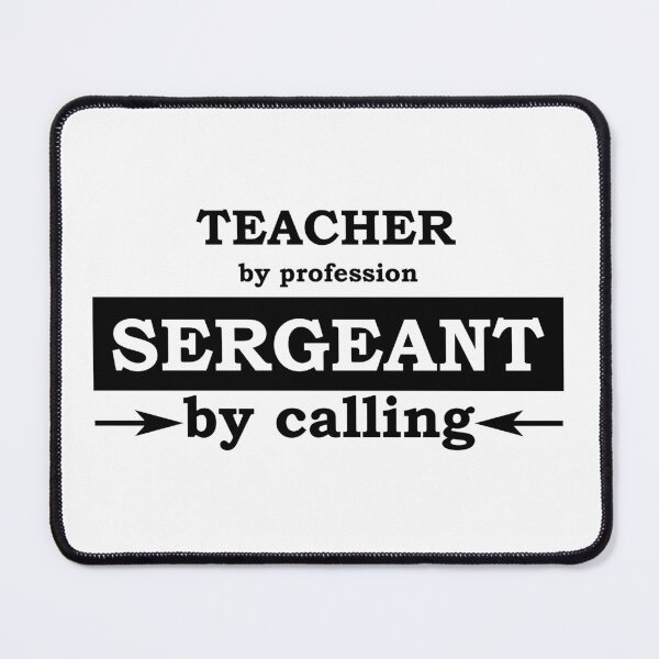 Item preview, Teacher by Profession - Sergeant by Calling designed and sold by TrulyRested.