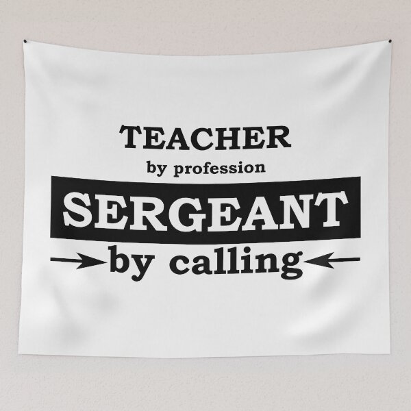 Item preview, Teacher by Profession - Sergeant by Calling designed and sold by TrulyRested.