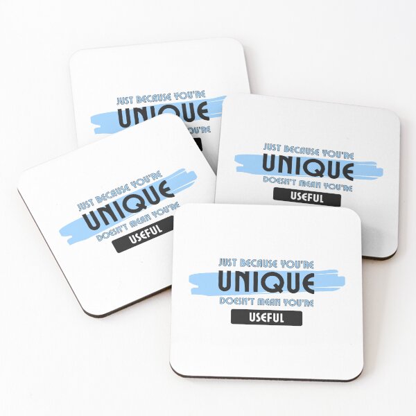 Item preview, Being unique doesn't make you useful designed and sold by Meeseeeks.