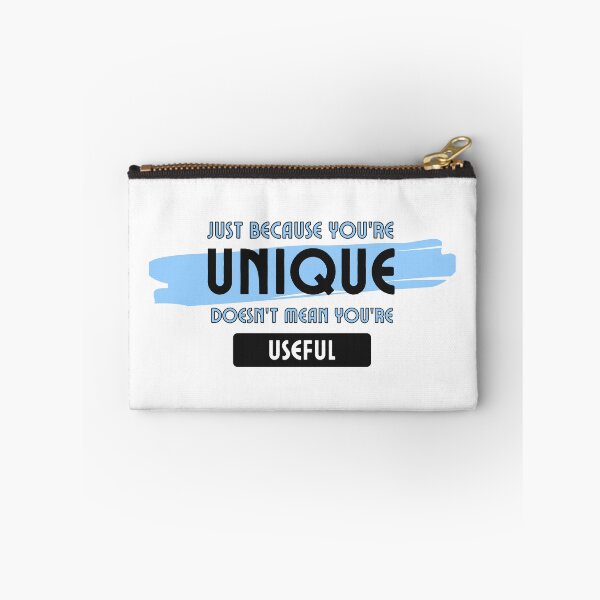 Item preview, Being unique doesn't make you useful designed and sold by Meeseeeks.