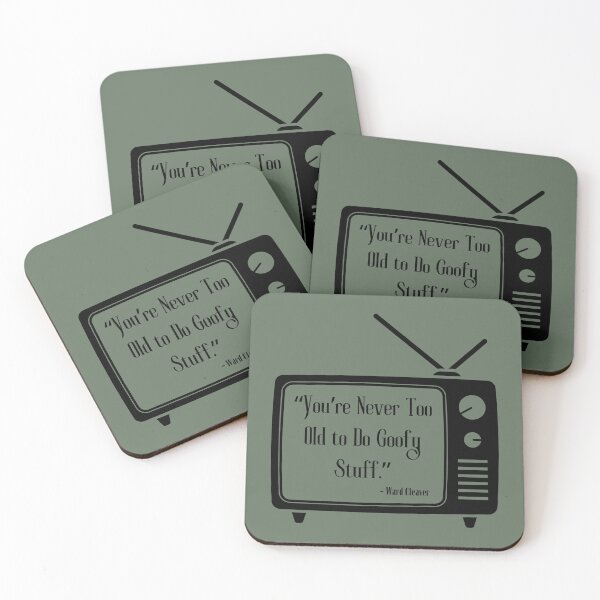 Item preview, "You're Never Too Old to Do Goofy Stuff" - Leave it to Beaver Quote designed and sold by AK Design Co..