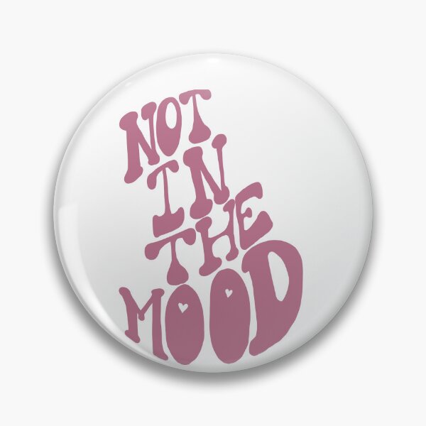 Item preview, not in the mood typographic print designed and sold by shivanigautam.