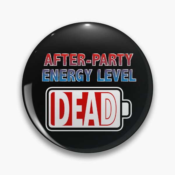 Item preview, After-Party Energy Level - Dead designed and sold by Moodific.