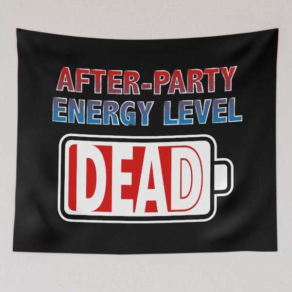 Item preview, After-Party Energy Level - Dead designed and sold by Moodific.