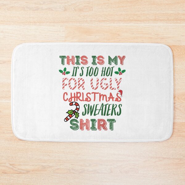 Item preview, This is my it's too hot for ugly christmas sweaters shirt designed and sold by to-esu.