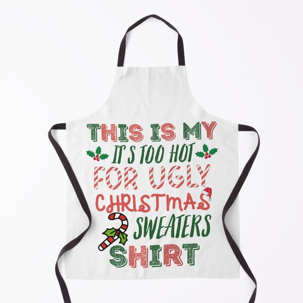 Item preview, This is my it's too hot for ugly christmas sweaters shirt designed and sold by to-esu.
