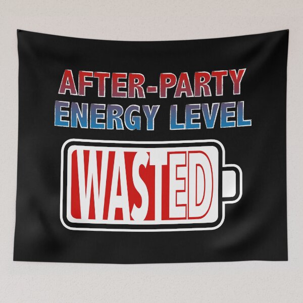 Item preview, After-Party Energy Level - Wasted designed and sold by Moodific.