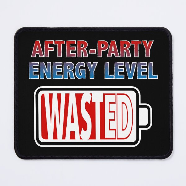 Item preview, After-Party Energy Level - Wasted designed and sold by Moodific.