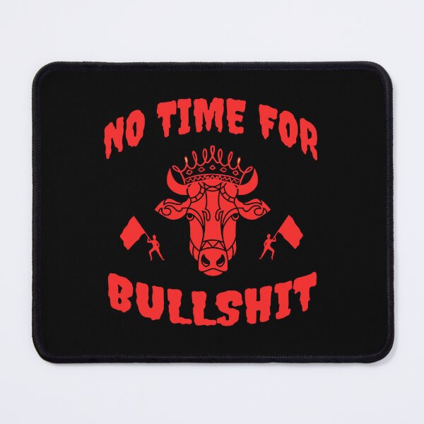 Item preview, No time for bullshit designed and sold by verobydesign.