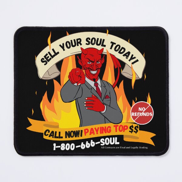 Item preview, Sell Your Soul Today! designed and sold by Novelty-Shirts.