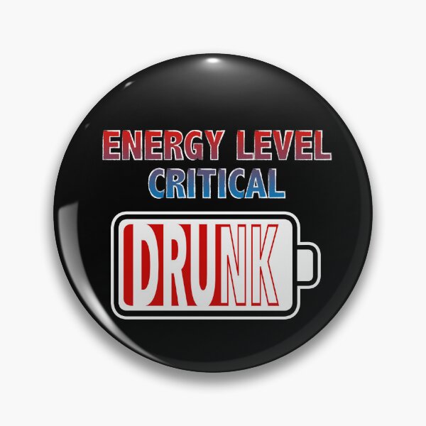 Item preview, Energy Level Critical - Drunk designed and sold by Moodific.