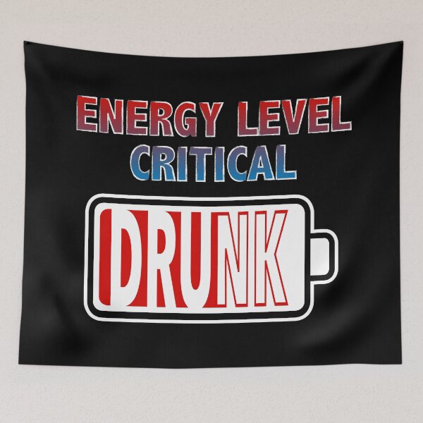 Item preview, Energy Level Critical - Drunk designed and sold by Moodific.