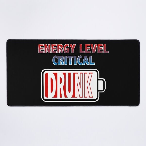 Item preview, Energy Level Critical - Drunk designed and sold by Moodific.