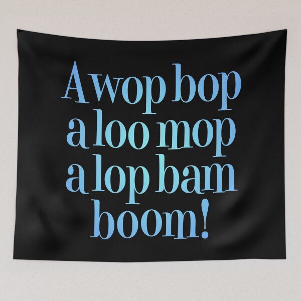 Item preview, A wop bop a loo mop a lop bam boom! v.1 designed and sold by x1brett.