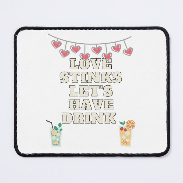 Item preview, Love Stinks Let's Have Drink Anti Valentine's Day designed and sold by Simo0455.