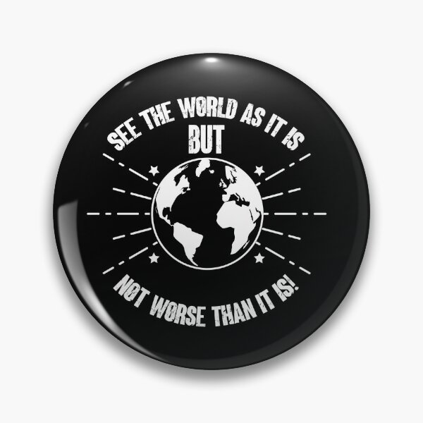 Item preview, Worldview Motivation Saying designed and sold by sbachstroem.