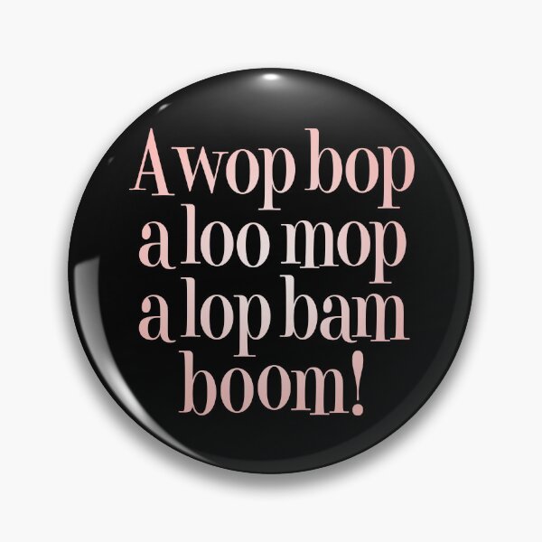 Item preview, A wop bop a loo mop a lop bam boom! v.3 designed and sold by x1brett.