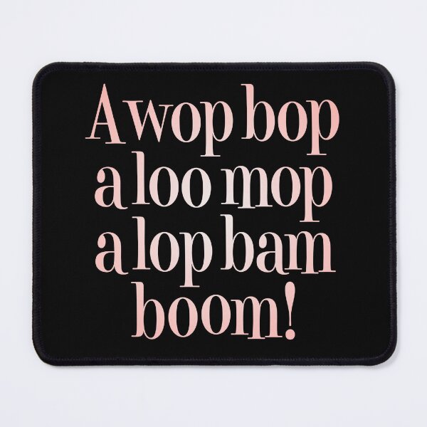 Item preview, A wop bop a loo mop a lop bam boom! v.3 designed and sold by x1brett.