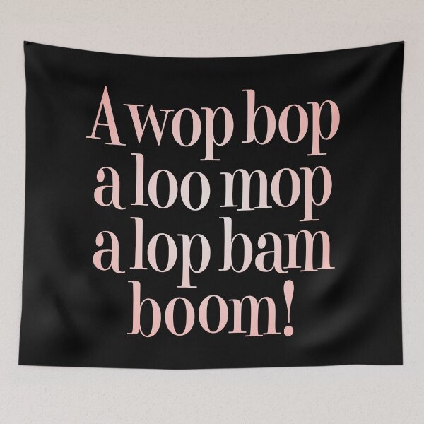 Item preview, A wop bop a loo mop a lop bam boom! v.3 designed and sold by x1brett.