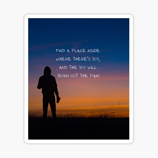 find-a-place-inside-where-there-s-joy-sticker-for-sale-by-stephs