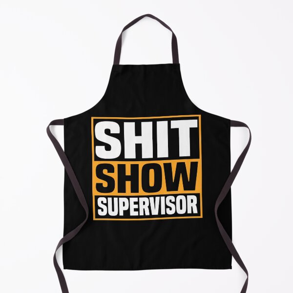 Item preview, shit show supervisor designed and sold by fahimtshirt.