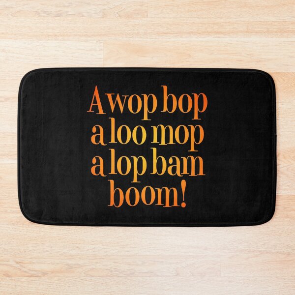 Item preview, A wop bop a loo mop a lop bam boom! v.5 designed and sold by x1brett.