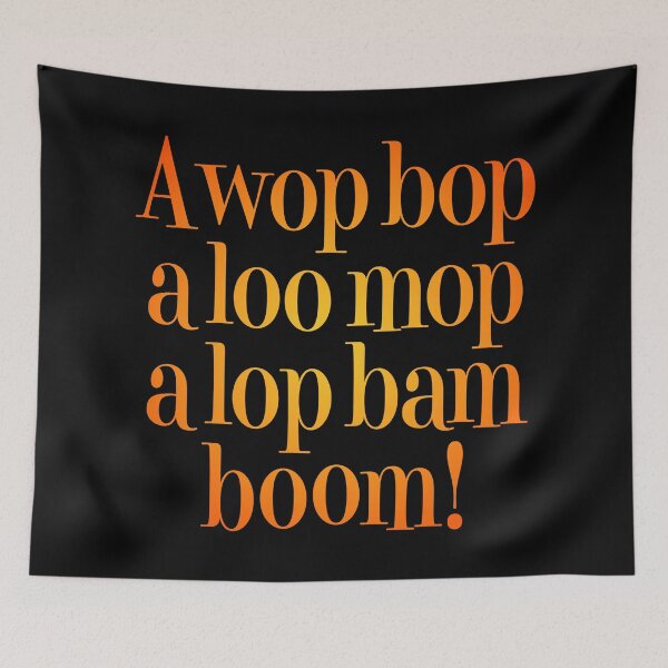 Item preview, A wop bop a loo mop a lop bam boom! v.5 designed and sold by x1brett.