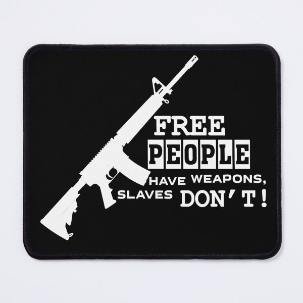 Item preview, Free People Have Weapons, Slaves Don't white designed and sold by UA-Shirts.
