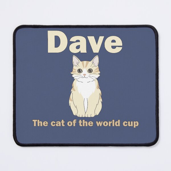 Item preview, Dave the cat of the world cup, Big Dave lovers, Awesome gift for your friends and protectors of animals designed and sold by abdelhak2005.