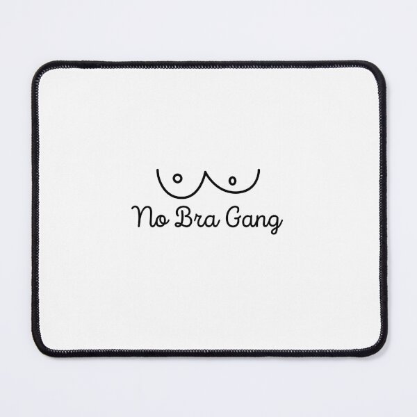 Item preview, No bra gang designed and sold by Delilust.